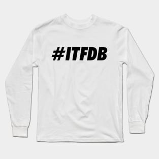 ITFDB, Black Long Sleeve T-Shirt